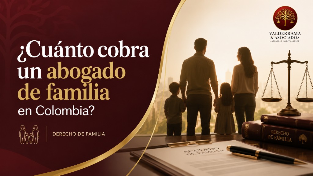 ¿Cuánto cobra un abogado de familia en Colombia?